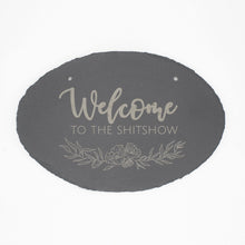 Load image into Gallery viewer, Botanical Sh*tshow Engraved Slate Sign - Glowfish Design Studio
